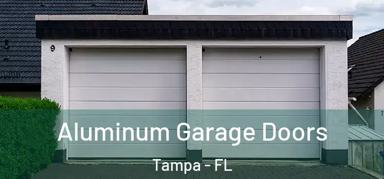  Aluminum Garage Doors Tampa - FL