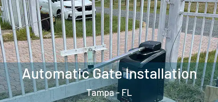  Automatic Gate Installation Tampa - FL