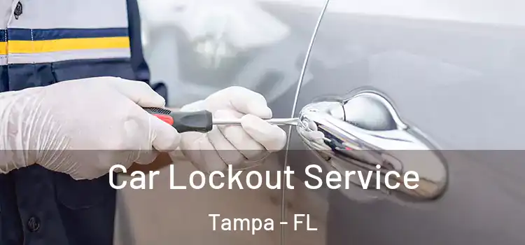 Car Lockout Service Tampa - FL