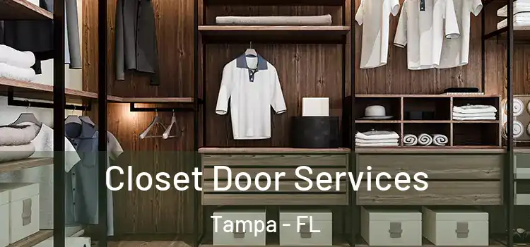 Closet Door Services Tampa - FL