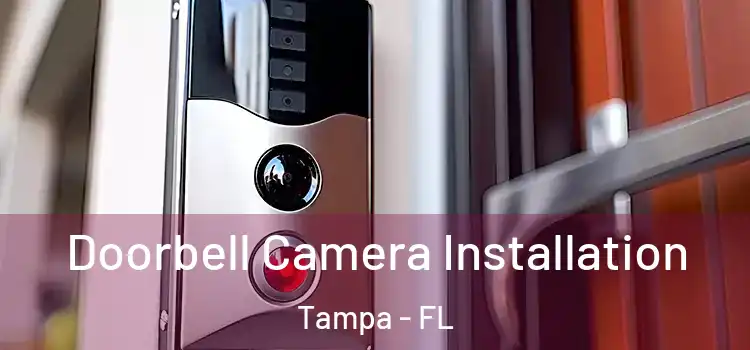  Doorbell Camera Installation Tampa - FL
