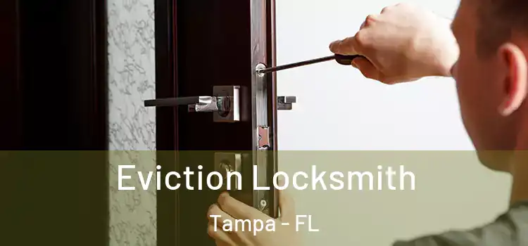  Eviction Locksmith Tampa - FL