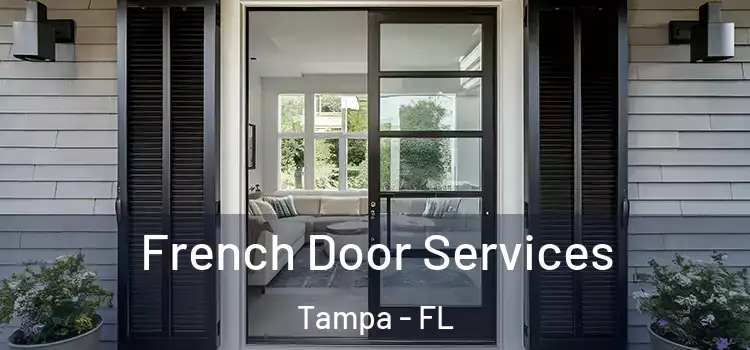 French Door Services Tampa - FL