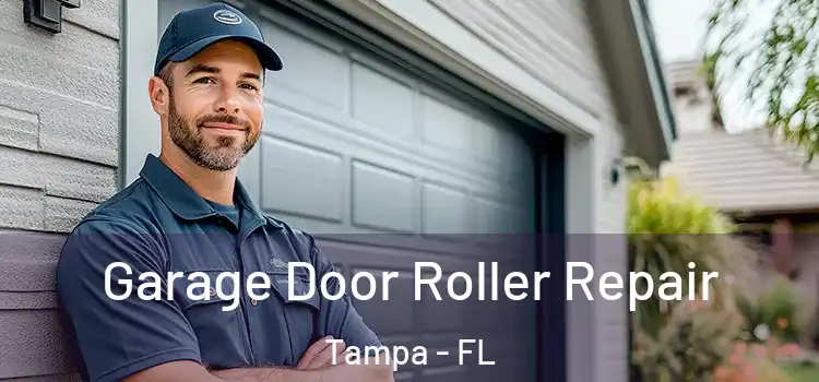  Garage Door Roller Repair Tampa - FL