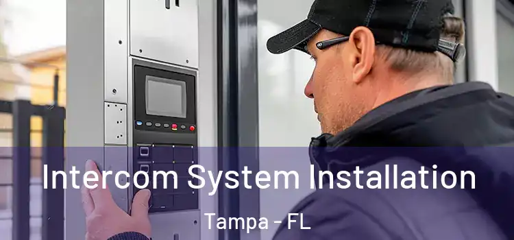  Intercom System Installation Tampa - FL