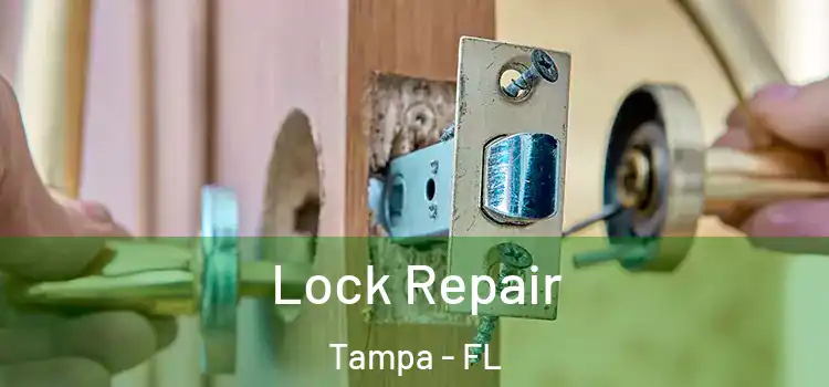 Lock Repair Tampa - FL