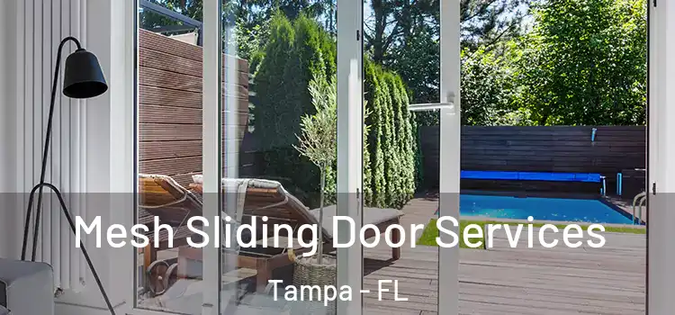 Mesh Sliding Door Services Tampa - FL
